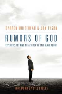 Rumors of God : Experience the Kind of Faith You've Only Heard about