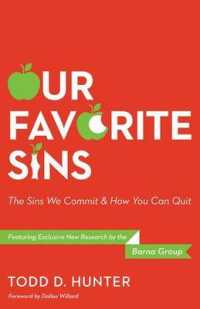 Our Favorite Sins : The Sins We Commit & How You Can Quit