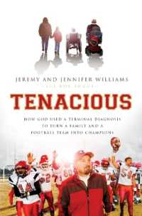 Tenacious : How God Used a Terminal Diagnosis to Turn a Family and a Football Team into Champions