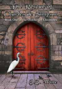 The Rescue of Charles de Simpson : Book One in the Dorchester Chronicles