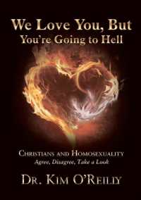 We Love You, but You're Going to Hell : Christians and Homosexuality: Agree, Disagree, Take a Look
