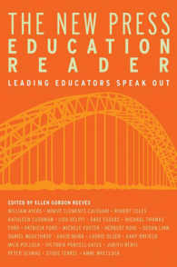 The New Press Education Reader : Leading Educators Speak Out