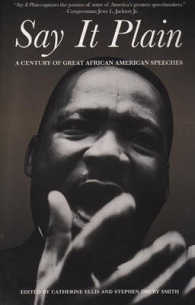 Say It Plain: A Century of Great African American Speeches