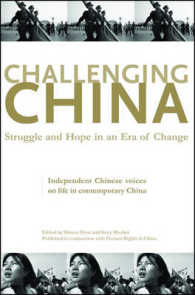 Challenging China : Struggle and Hope in an Era of Change