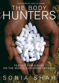最貧国での新薬開発実験<br>The Body Hunters : Testing New Drugs on the World's Poorest Patients （1 Reprint）