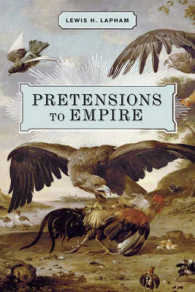 Pretensions to Empire : Notes on the Criminal Folly of the Bush Administration