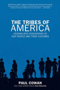 The Tribes of America : Journalistic Discoveries of Our People and Their Cultures