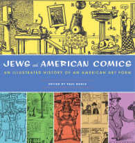 Jews and American Comics : An Illustrated History of an American Art Form