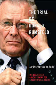 反ドナルド・ラムズフェルド論：本による裁判<br>The Trial of Donald Rumsfeld : A Prosecution by Book