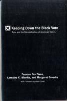 黒人票の締め出し：アメリカ選挙管理委の政治学<br>Keeping Down the Black Vote : Race and the Demobilization of American Voters -- Hardback