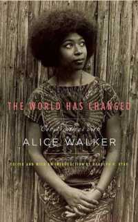 The World Has Changed : Conversations with Alice Walker