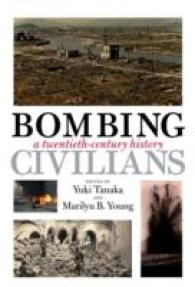 Bombing Civilians : A Twentieth-Century History