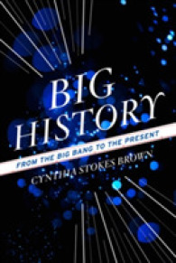 Big History : From the Big Bang to the Present （Reprint）