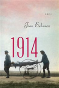 1914 : A Novel
