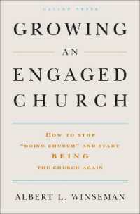 Growing an Engaged Church : How to Stop "doing Church" and Start Being the Church Again -- Hardback