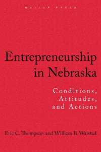 Entrepreneurship in Nebraska : Conditions, Attitudes, and Actions -- Hardback