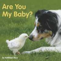 Are You My Baby? （Board Book）