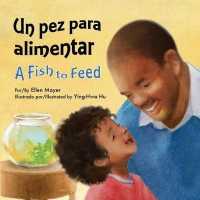 Un Pez Para Alimentar (a Fish to Feed) （Board Book）