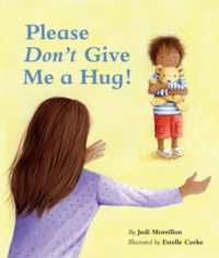 Please Don't Give Me a Hug! （Board Book）