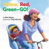 Yellow, Red, Green-- Go! （Board Book）