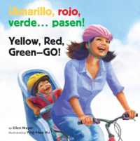 Amarillo, Rojo, Verde... Pasen! / Yellow, Red, Green-- Go! （Board Book）