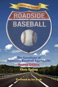 Roadside Baseball : The Locations of America's Baseball Landmarks （2 EXP UPD）