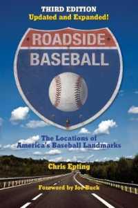 Roadside Baseball: the Locations of America's Baseball Landmarks （3RD）