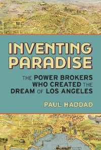 Inventing Paradise : The Power Brokers Who Created, Bought, and Sold the Dream of Los Angeles