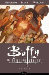 Buffy the Vampire Slayer Season 8 6 : Retreat (Buffy the Vampire Slayer)