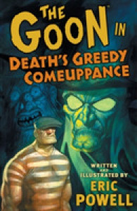 The Goon 10 : Death's Greedy Comeuppance (Goon (Graphic Novels))