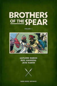 Brothers of the Spear Archives 1 : Dark Horse Archives (Brothers of the Spear)