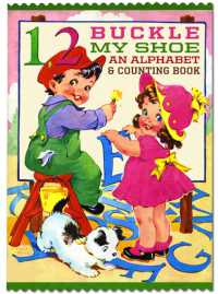 1, 2 Buckle My Shoe : An Alphabet & Counting Book