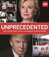 Unprecedented : The Election That Changed Everything