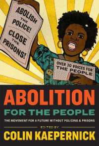 Abolition for the People : The Movement for a Future without Policing & Prisons