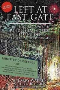 Left at East Gate a First-hand Account of the Rendlesham Forest UFO In