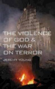 The Violence of God & the War on Terror