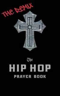 The Hip Hop Prayer Book : The Remix （2ND）