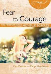 Fear to Courage (God Crazy Freedom)