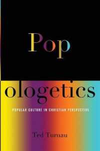 Popologetics : Popular Culture in Christian Perspective