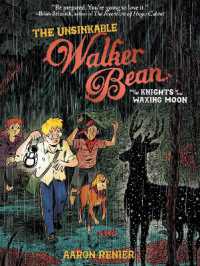 The Unsinkable Walker Bean and the Knights of the Waxing Moon (The Unsinkable Walker Bean)