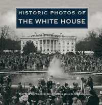 Historic Photos of the White House (Historic Photos)
