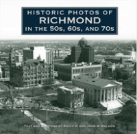 Historic Photos of Richmond in the 50s, 60s, and 70s (Historic Photos)