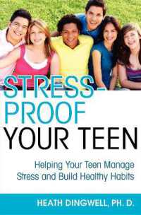 Stress-Proof Your Teen : Helping Your Teen Manage Stress and Build Healthy Habits