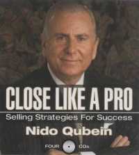 Close Like a Pro (4-Volume Set) : Selling Strategies for Success
