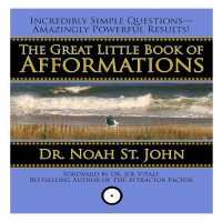 The Great Little Book of Afformations (2-Volume Set) : Incredibly Simple Questions--Amazingly Powerful Results! （Unabridged）