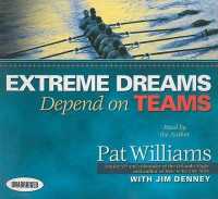 Extreme Dreams Depend on Teams (7-Volume Set) （Unabridged）