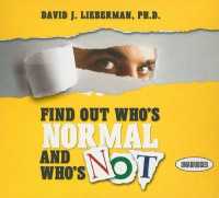 Find Out Who's Normal and Who's Not (5-Volume Set) : Proven Techniques to Quickly Uncover Anyone's Degree of Emotional Stability （Unabridged）