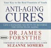Anti-Aging Cures (6-Volume Set) : Life Changing Secrets to Reverse the Effects of Aging （Unabridged）
