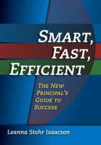 Smart, Fast, Efficient : The New Principal's Guide to Success
