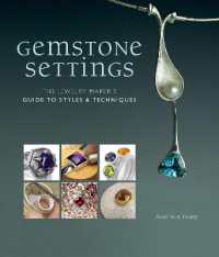 Gemstone Settings : The Jewelry Maker's Guide to Styles & Techniques